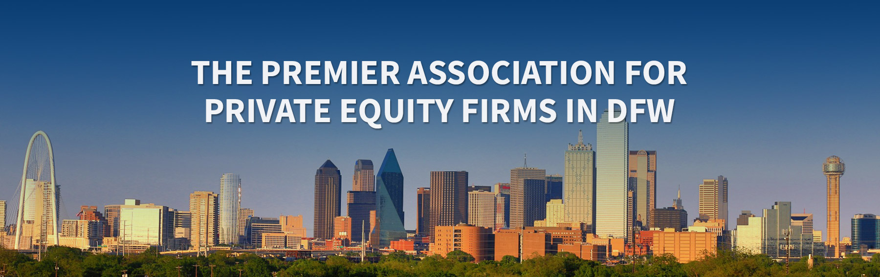 The Premier Association for Private Equity Firms in dfw
